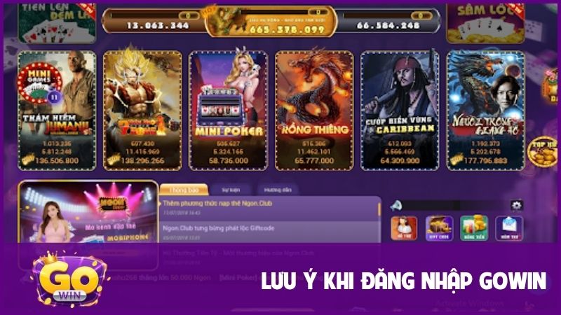 Lưu ý quan trọng khi tiến hành đăng nhập GOWIN