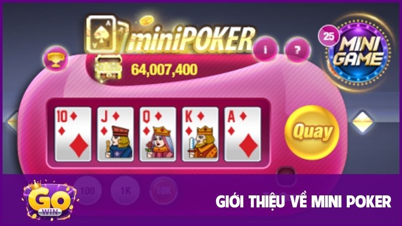 Mini Poker và 5 kinh nghiệm giải trí cho newbie bất bại 1 Mini Poker mang đến nội dung giải trí thú vị