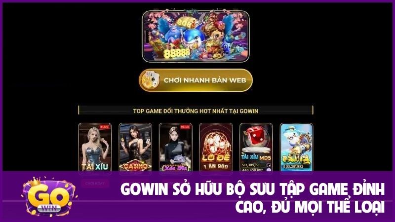Về chúng tôi GOWIN: Cổng game đổi thưởng uy tín, chất lượng hàng đầu khu vực 3 Kho tàng game hấp dẫn, đa dạng mọi thể loại lẫn phong cách
